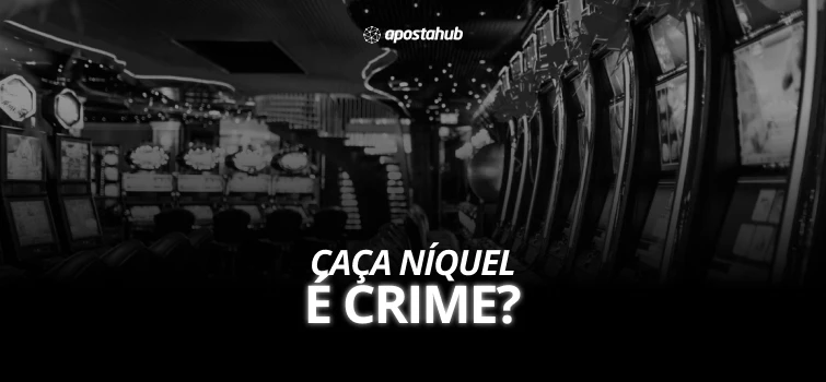 Caça Níquel É Crime? Análise jurídica sobre esta contravenção no Brasil